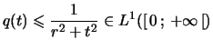 $\displaystyle q(t) \leqslant \frac{1}{r^2 + t^2} \in L^1( [   0   ;   +\infty   [)
$