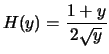 $\displaystyle H(y) = \frac{1+y}{2\sqrt{y}}
$